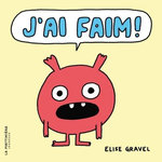 J'AI FAIM !, Gravel Elise