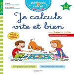 JE CALCULE VITE ET BIEN AVEC SAMI ET JULIE. DU CP AU CE2, Nazé Yves