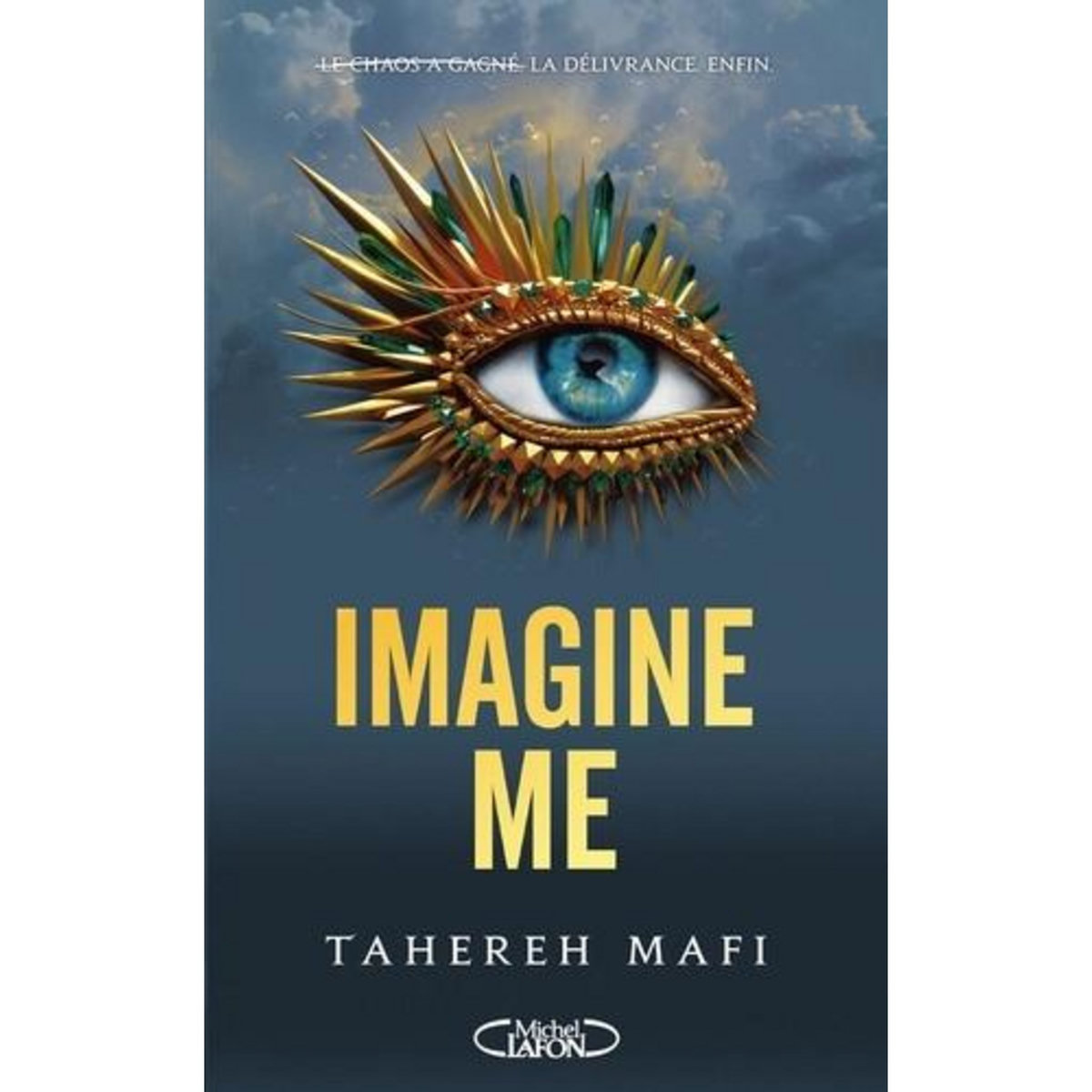 SHATTER ME TOME 3 SAISON 2 : IMAGINE ME, Mafi Tahereh