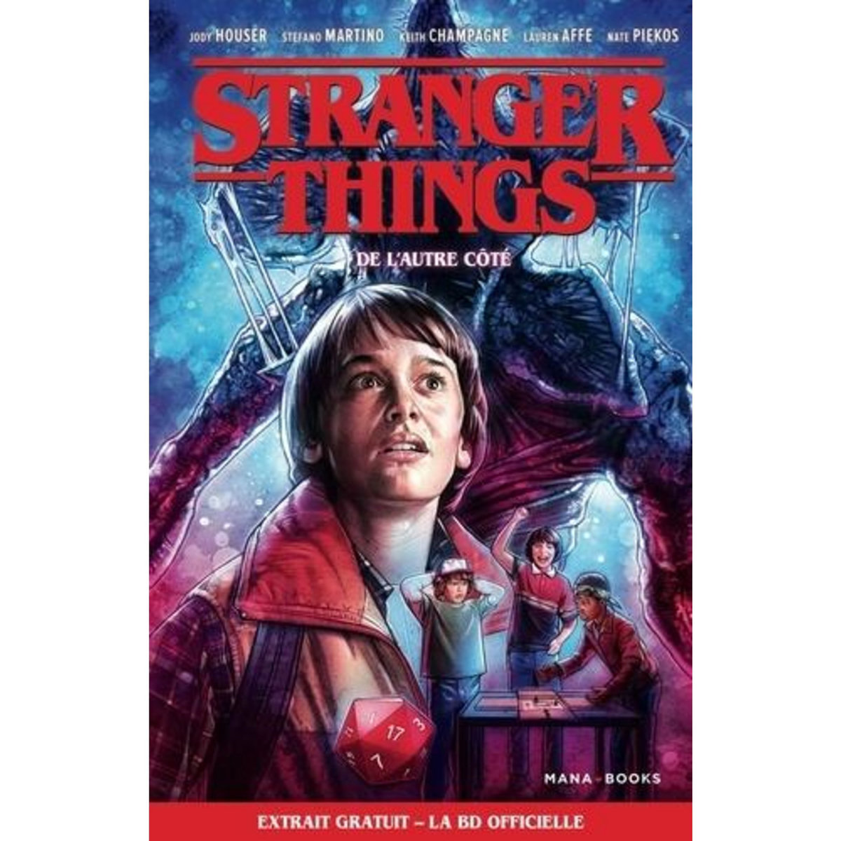 STRANGER THINGS : DE L'AUTRE COTE, Houser Jody