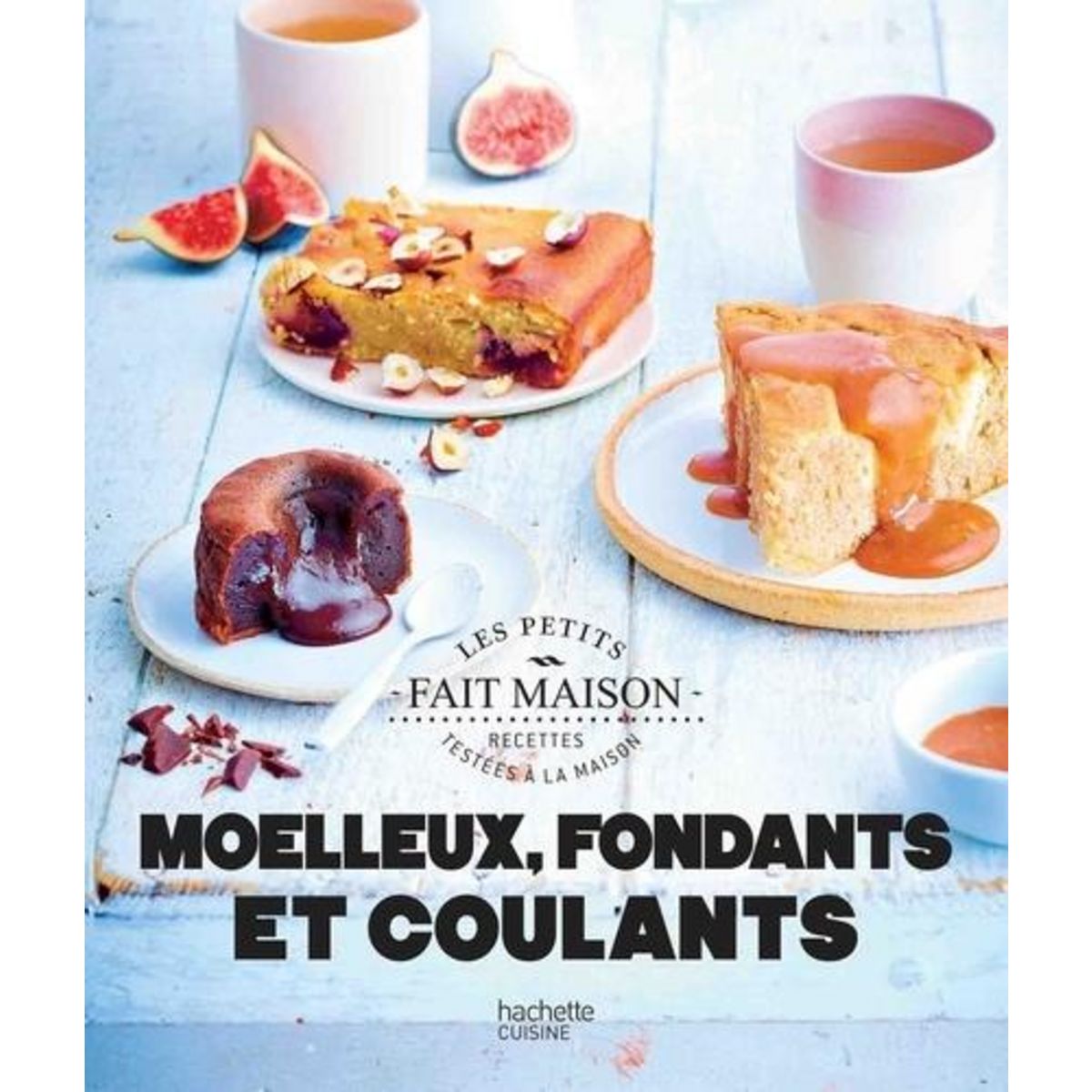 MOELLEUX FONDANTS ET COULANTS, Pape Marie-Elodie