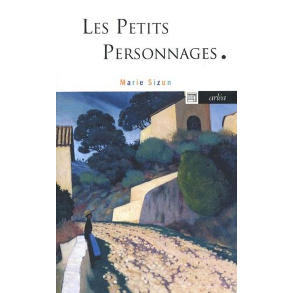 LES PETITS PERSONNAGES, Sizun Marie