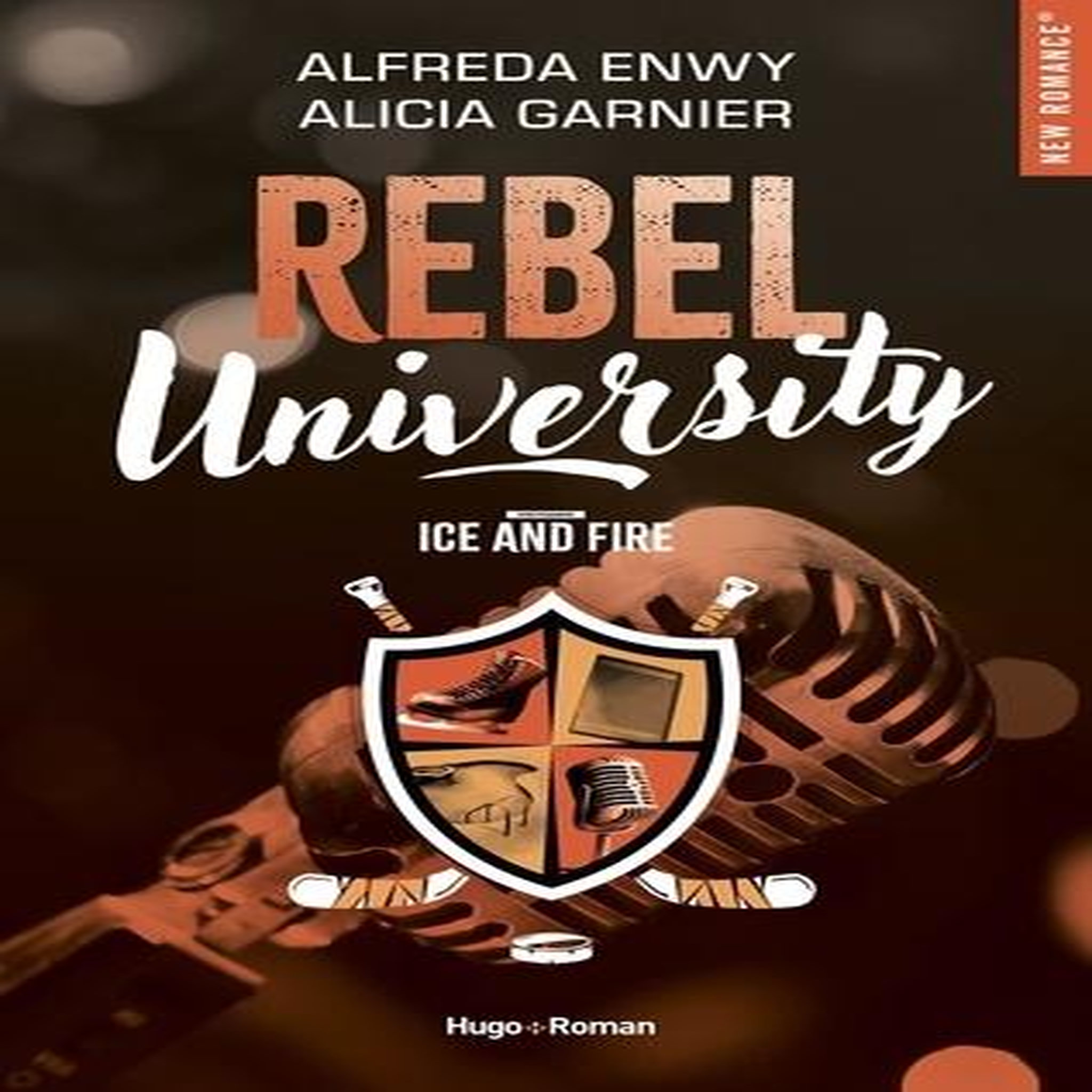 REBEL UNIVERSITY TOME 3 : ICE AND FIRE, Enwy Alfreda