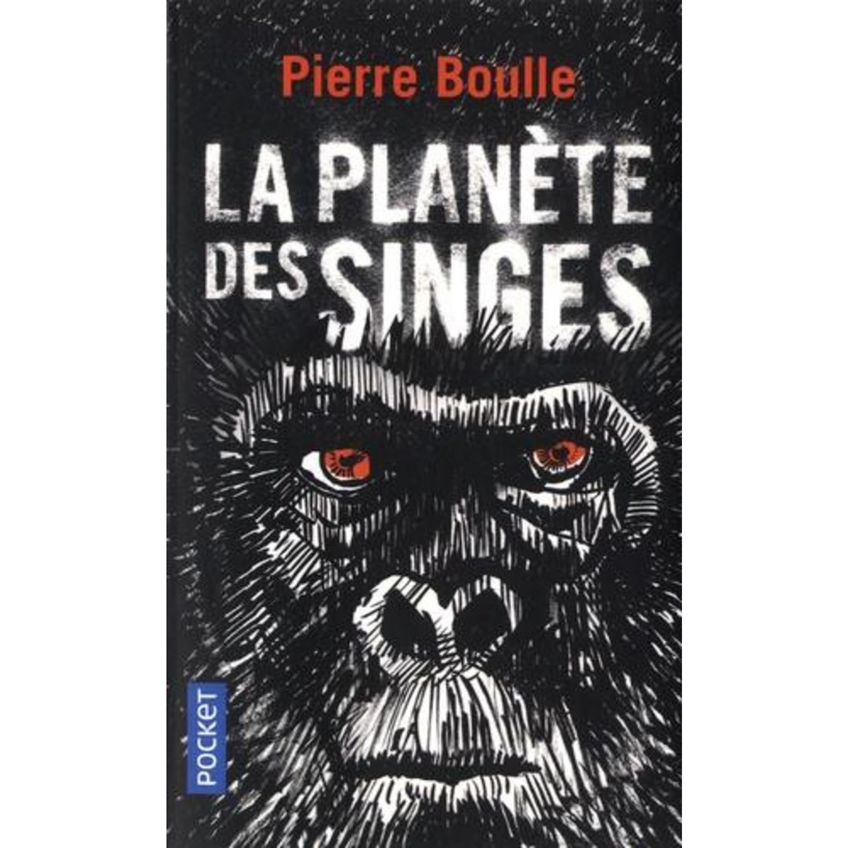 LA PLANETE DES SINGES, Boulle Pierre