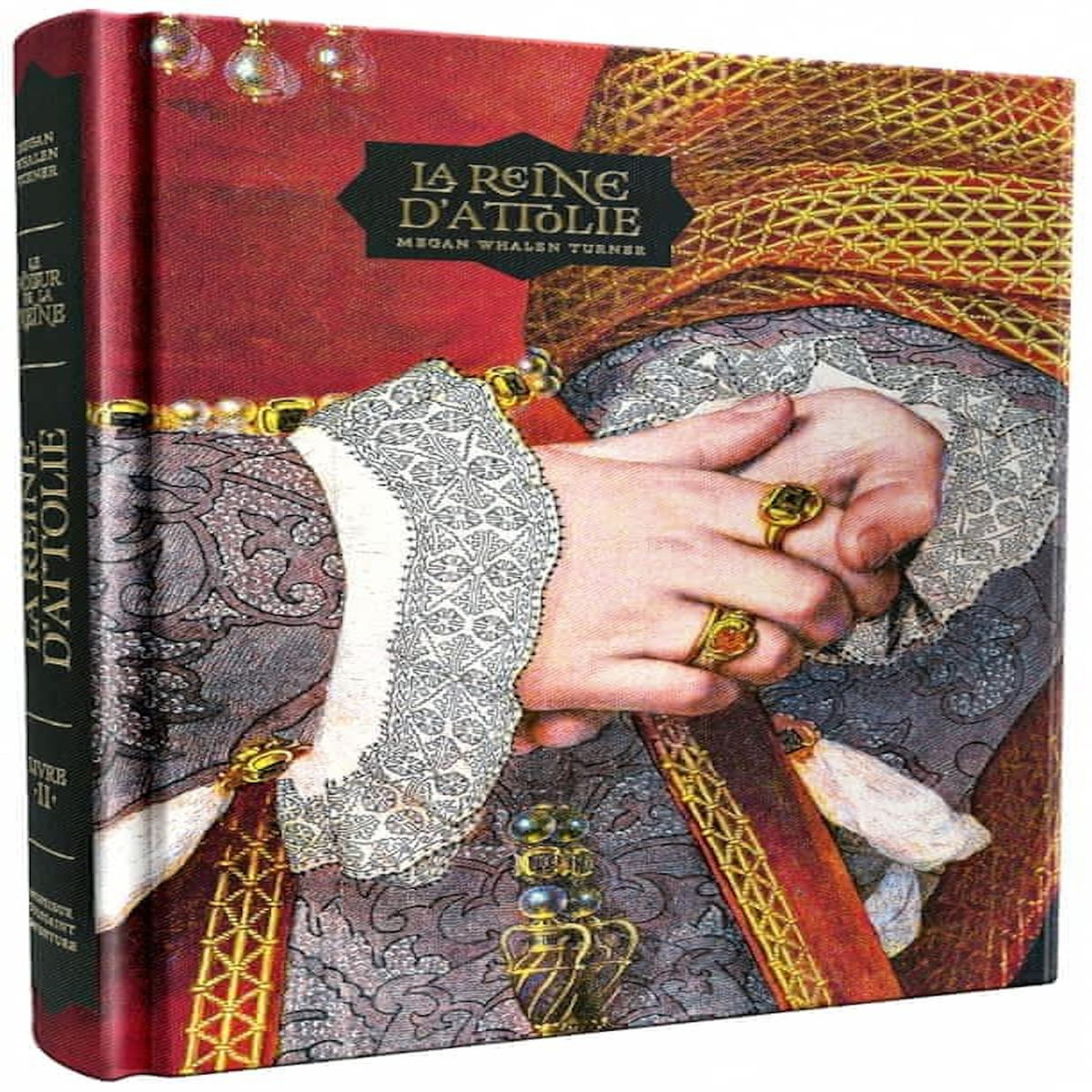 LE VOLEUR DE LA REINE TOME 2 : LA REINE D'ATTOLIE, Whalen Turner Megan