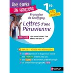 LETTRES D'UNE PERUVIENNE. PARCOURS  UN NOUVEL UNIVERS S'EST OFFERT A MES YEUX  BAC FRANCAIS 1RE, Graffigny Françoise de