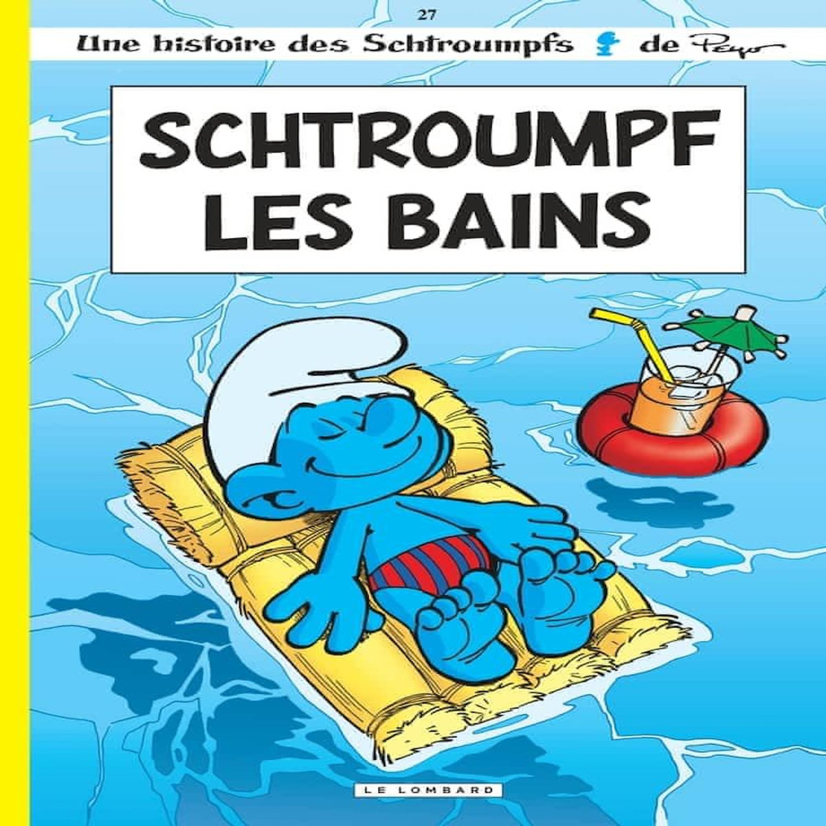 LES SCHTROUMPFS TOME 27 : SCHTROUMPF LES BAINS, Jost Alain