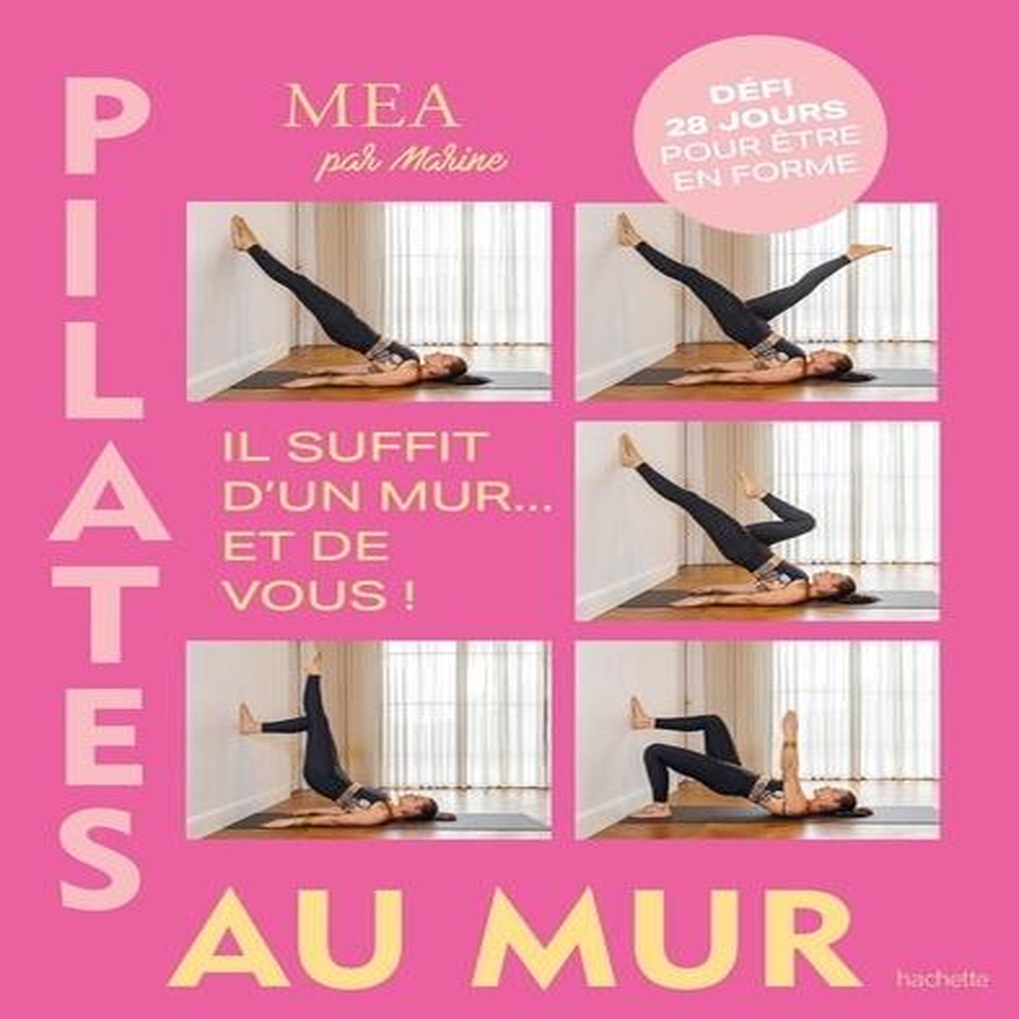 PILATES AU MUR. IL SUFFIT D'UN MUR... ET DE VOUS !, Pellegrini Brunini Marine