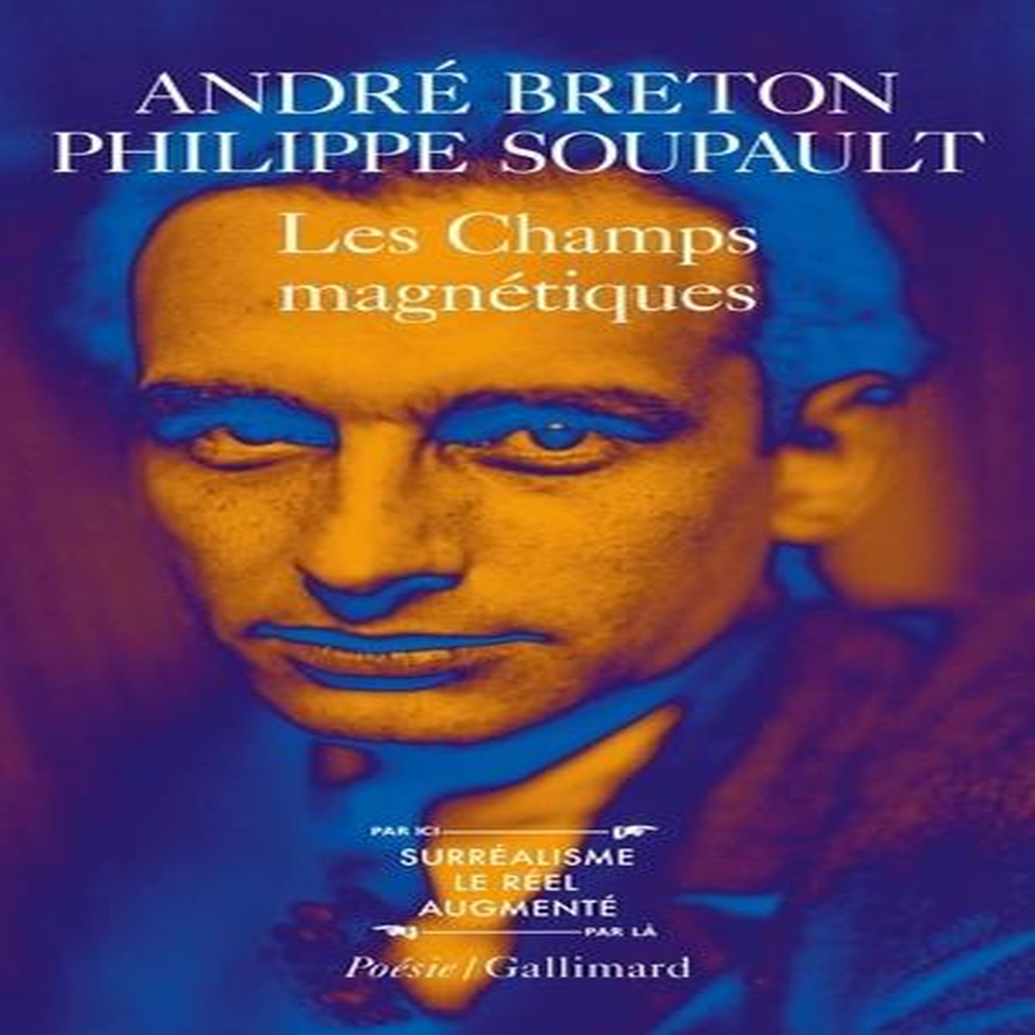 LES CHAMPS MAGNETIQUES. S'IL VOUS PLAIT. VOUS M'OUBLIEREZ, Breton André