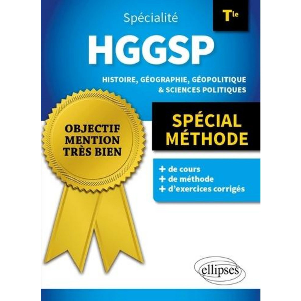 SPECIALITE HGGSP HISTOIRE, GEOGRAPHIE, GEOPOLITIQUE, SCIENCES POLITIQUES TLE. SPECIAL METHODE, Rabot Brice