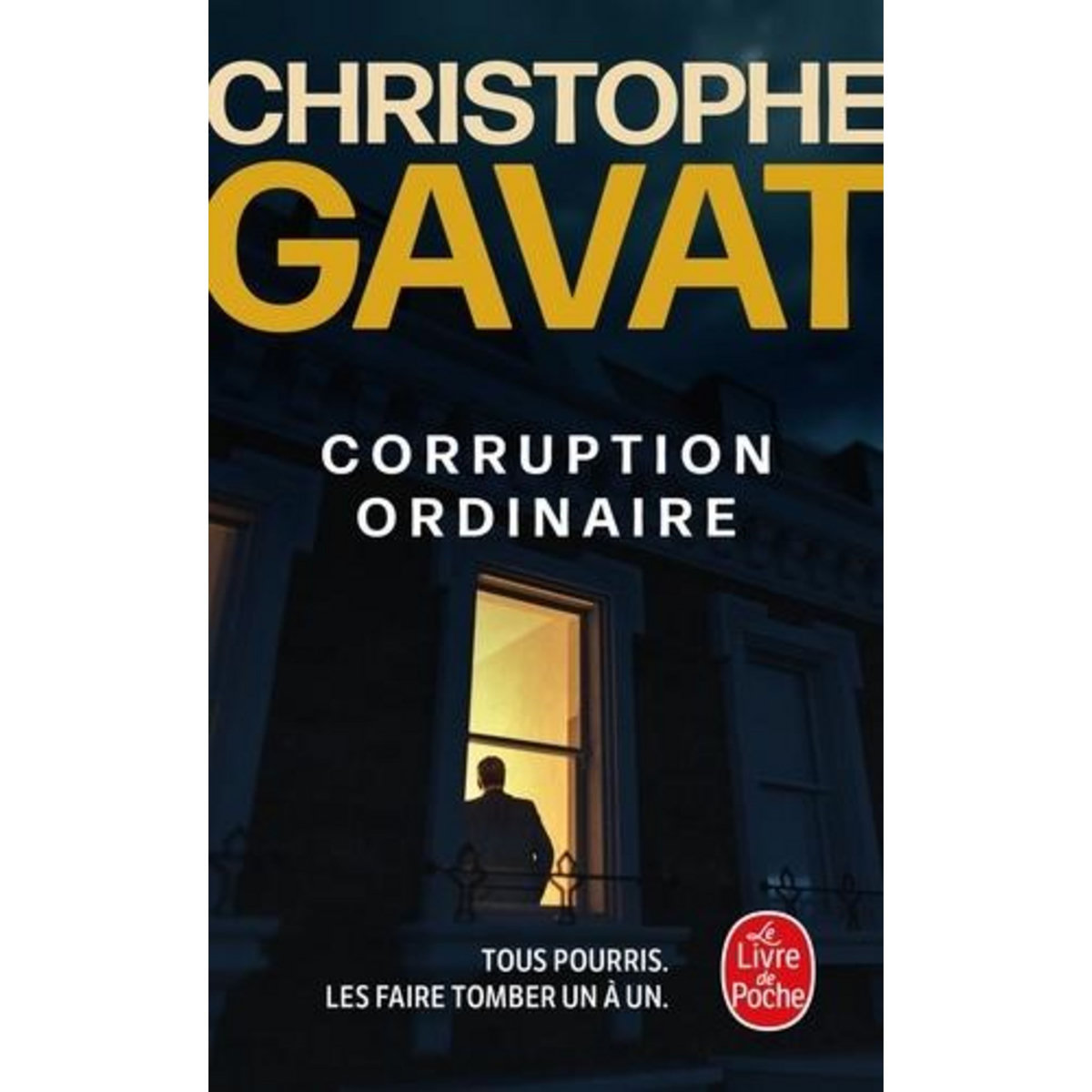 CORRUPTION ORDINAIRE, Gavat Christophe