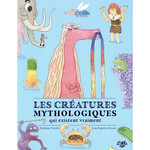LES CREATURES MYTHOLOGIQUES QUI EXISTENT VRAIMENT, Nicolet Stéphane