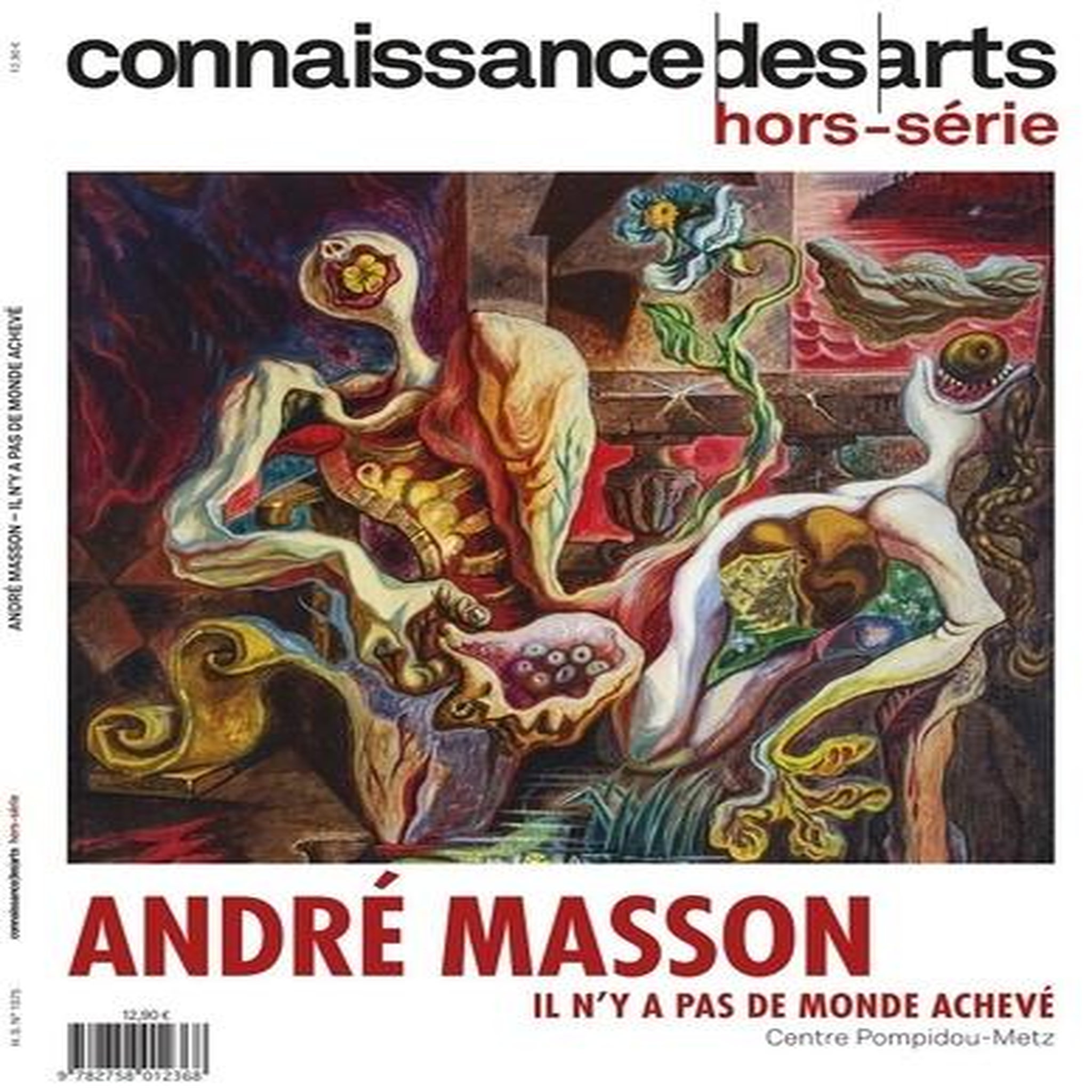 CONNAISSANCE DES ARTS. HORS-SERIE N° 1075 : ANDRE MASSON. IL N'Y A PAS DE MONDE ACHEVE, Parisi Chiara