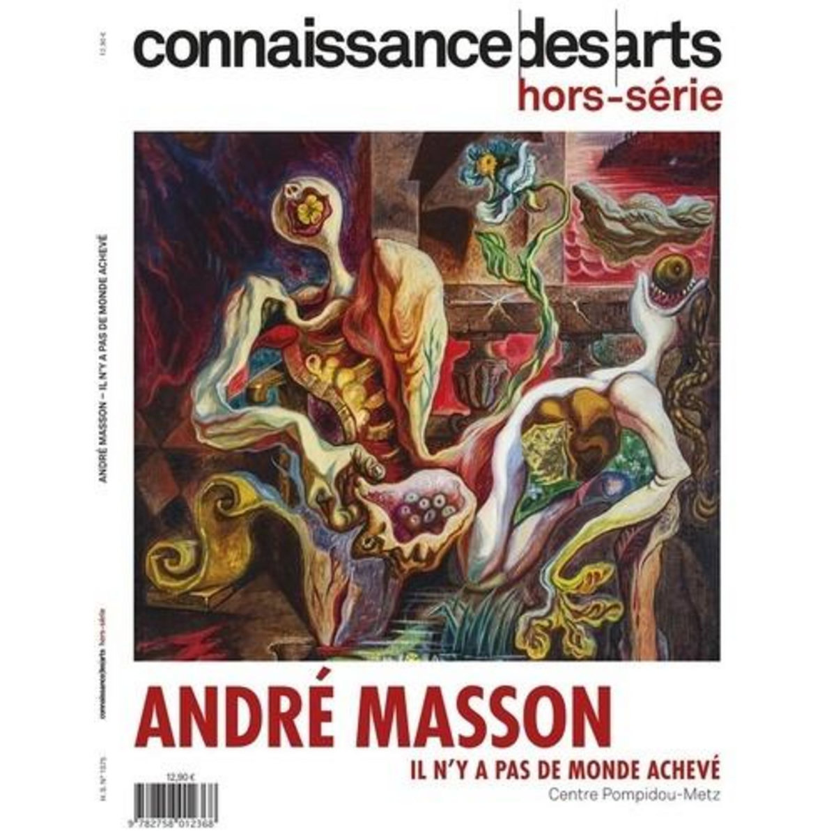 CONNAISSANCE DES ARTS. HORS-SERIE N° 1075 : ANDRE MASSON. IL N'Y A PAS DE MONDE ACHEVE, Parisi Chiara