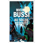AU SOLEIL REDOUTE, Bussi Michel