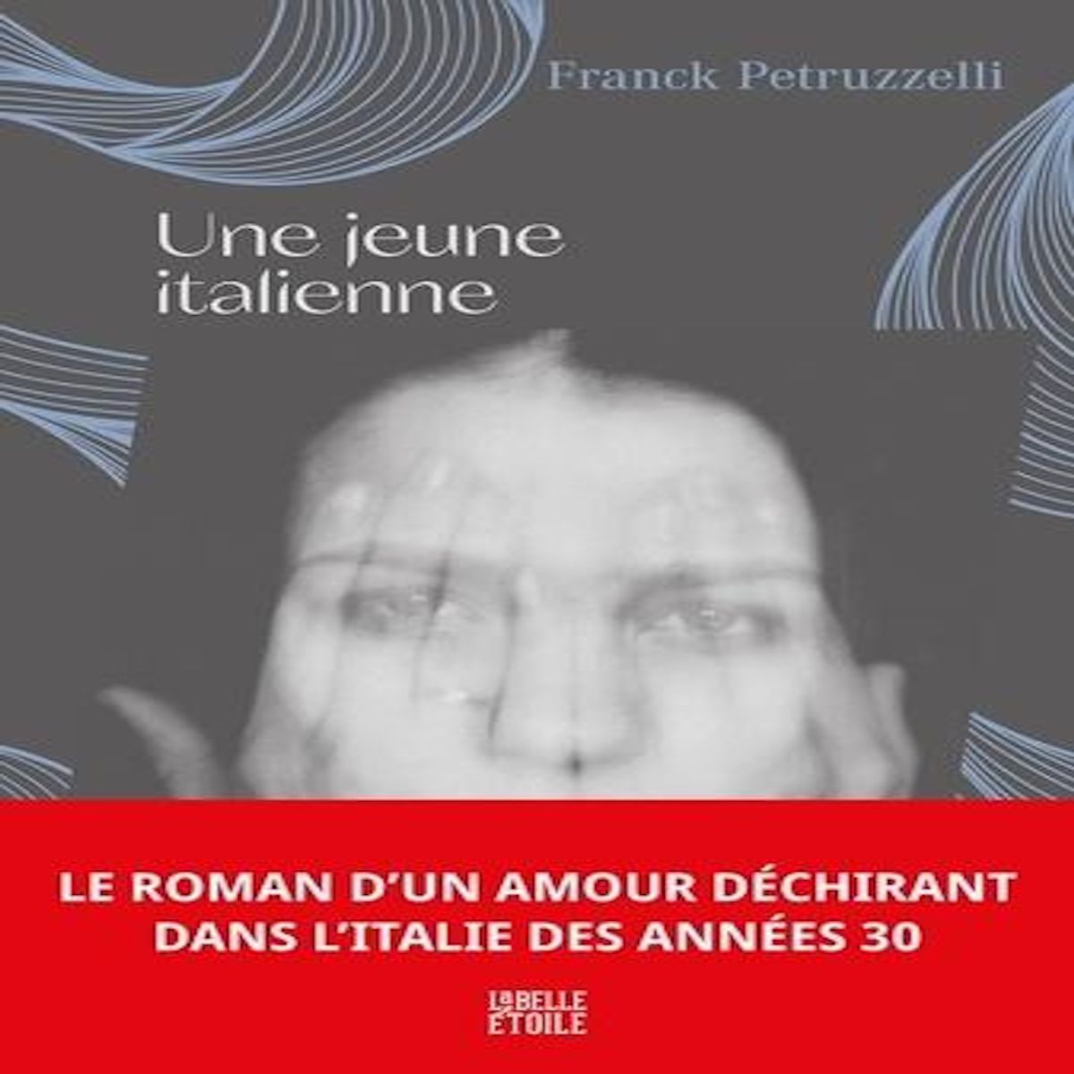 UNE JEUNE ITALIENNE, Petruzzelli Franck
