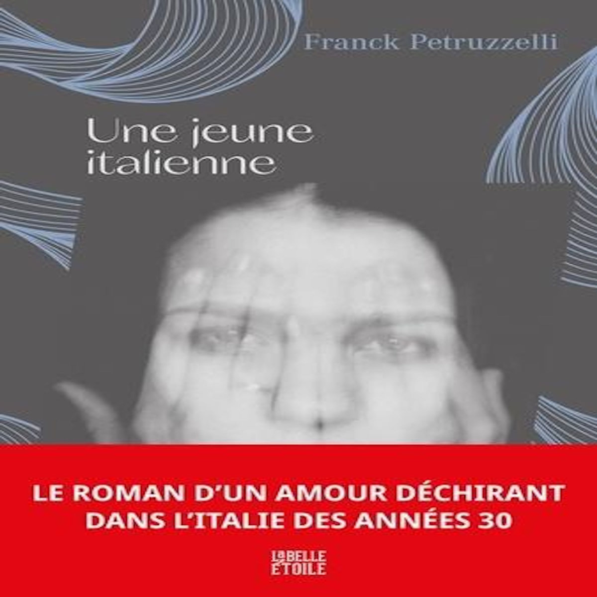 UNE JEUNE ITALIENNE, Petruzzelli Franck