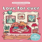 LOVE FOR EVER. 45 COLORIAGES DETACHABLES, Céleste Illustration
