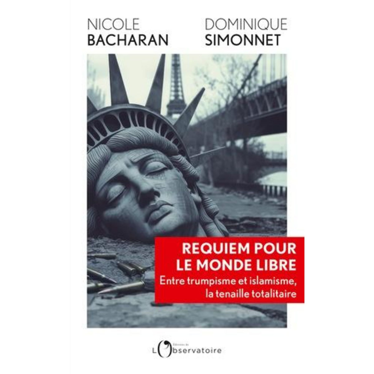 REQUIEM POUR LE MONDE LIBRE, Bacharan Nicole