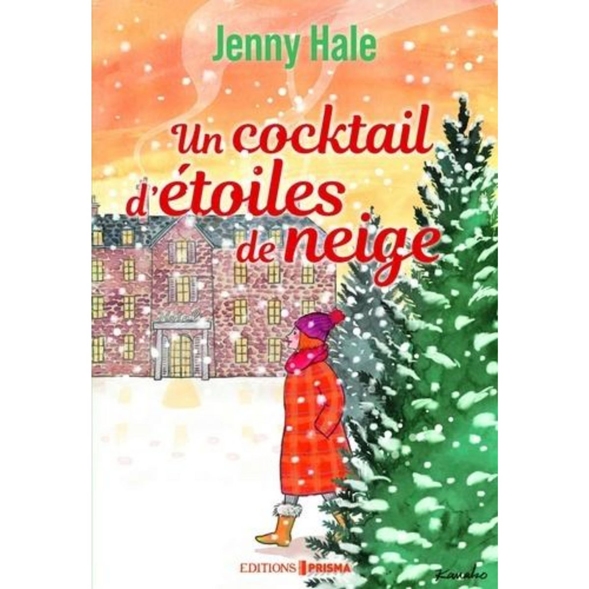 UN COCKTAIL D'ETOILES DE NEIGE, Hale Jenny