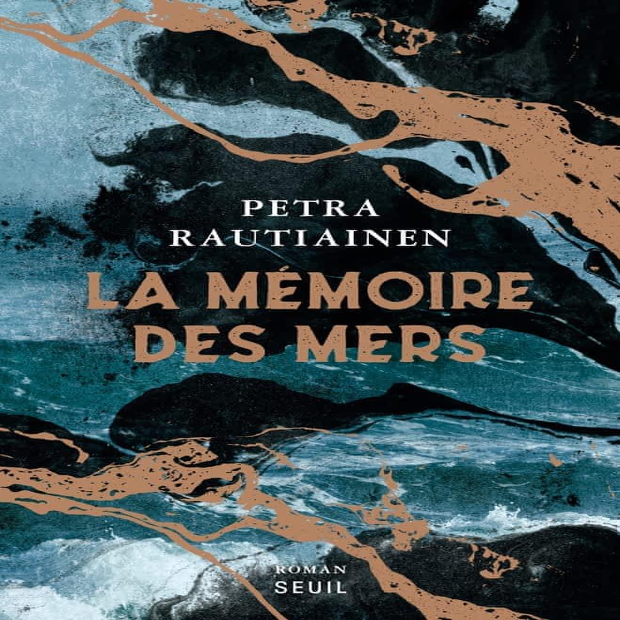 LA MEMOIRE DES MERS, Rautiainen Petra