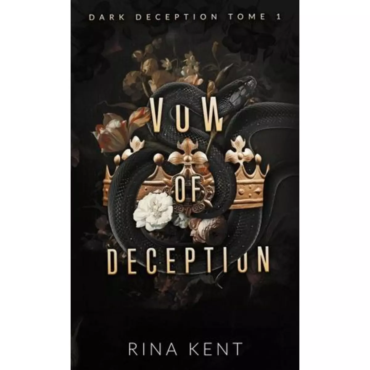  DARK DECEPTION TOME 1 : VOW OF DECEPTION, Kent Rina