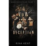 dark deception tome 1 : vow of deception, kent rina