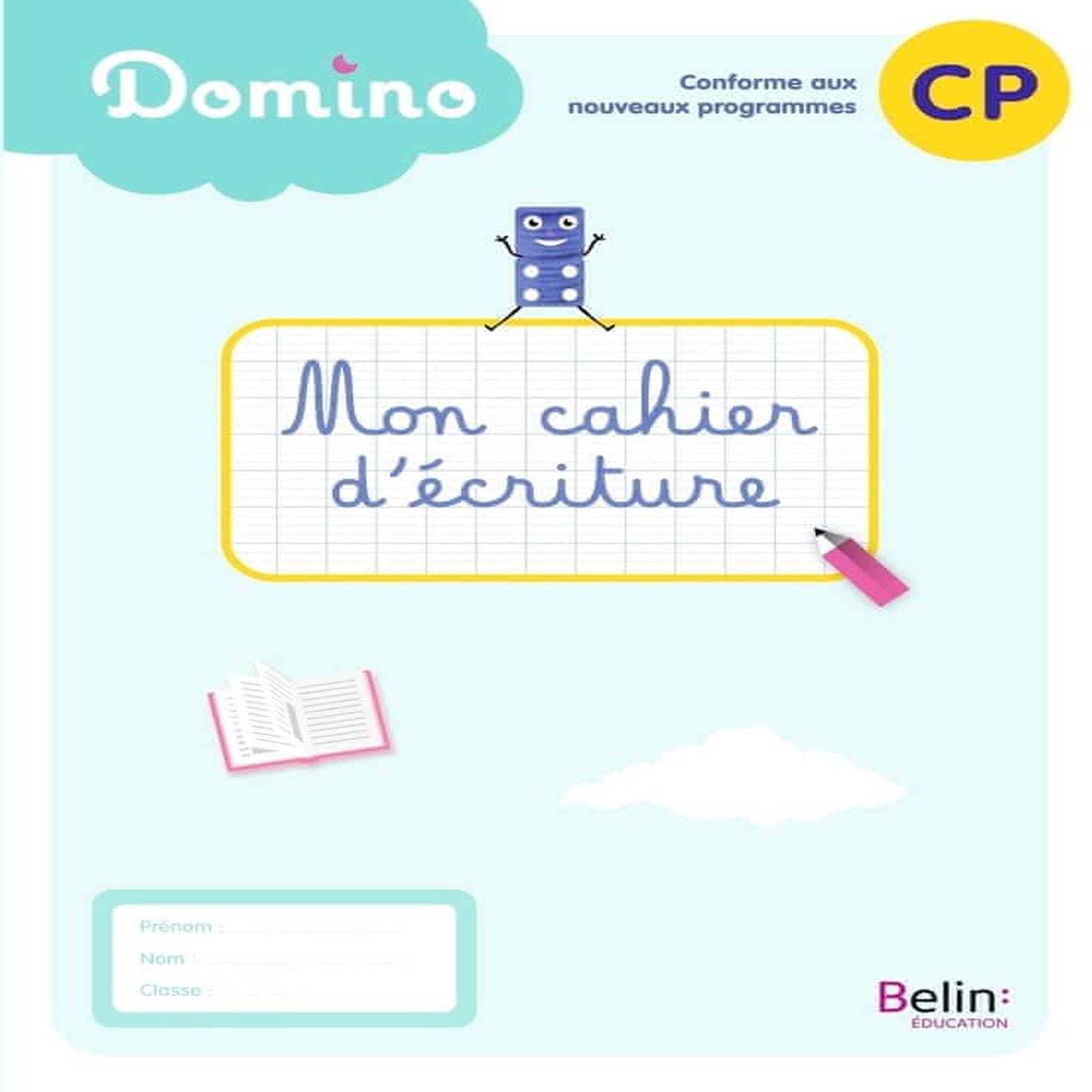 MON CAHIER D'ECRITURE CP DOMINO, Bénard Delphine