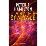 L'ARCHE SPATIALE TOME 2 : LA FILLE DE LA CAPITAINE, Hamilton Peter F.