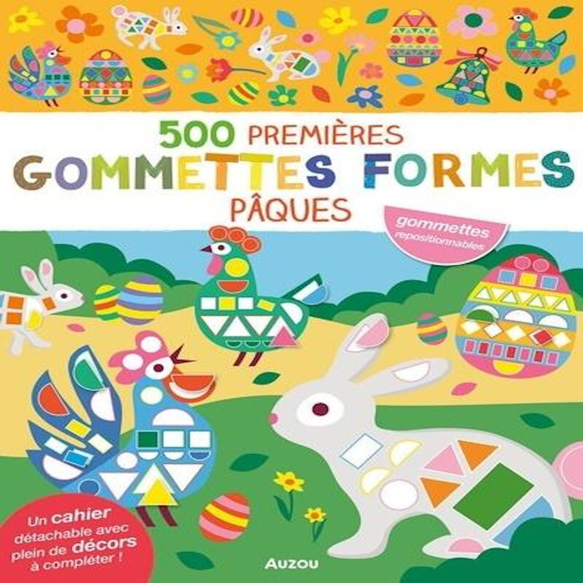 500 PREMIERES GOMMETTES FORMES PAQUES, Taylor Nadia