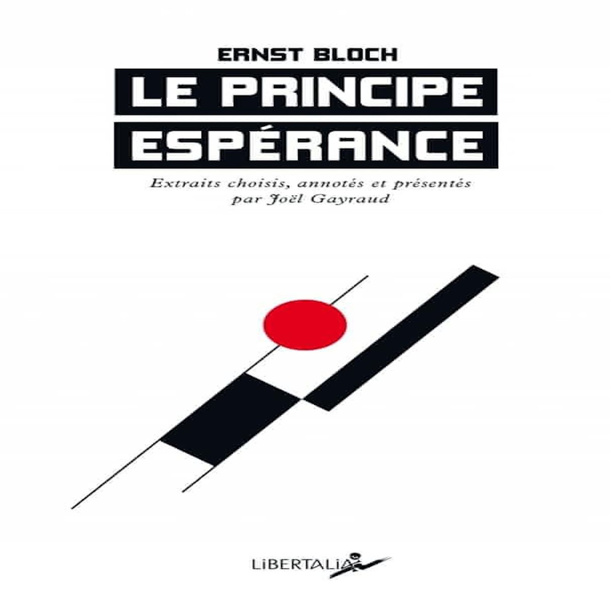 LE PRINCIPE ESPERANCE, Bloch Ernst