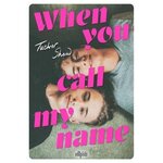 WHEN YOU CALL MY NAME, Shaw Tucker