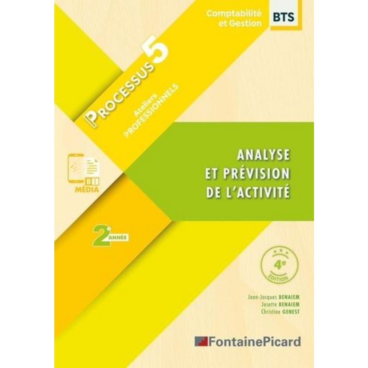 ANALYSE ET PREVISION DE L'ACTIVITE PROCESSUS 5 BTS CG 2E ANNEE. EDITION 2024-2025, Benaïem Jean-Jacques