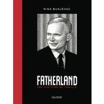 FATHERLAND. UNE HISTORIE DE FAMILLE, Bunjevac Nina