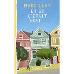 ET SI C'ETAIT VRAI..., Levy Marc