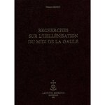 RECHERCHES SUR L'HELLENISATION DU MIDI DE LA GAULE, Benoit Fernand