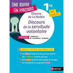 DISCOURS DE LA SERVITUDE VOLONTAIRE. PARCOURS  DEFENDRE ET ENTRETENIR LA LIBERTE  BAC FRANCAIS 1RE, La Boétie Etienne de