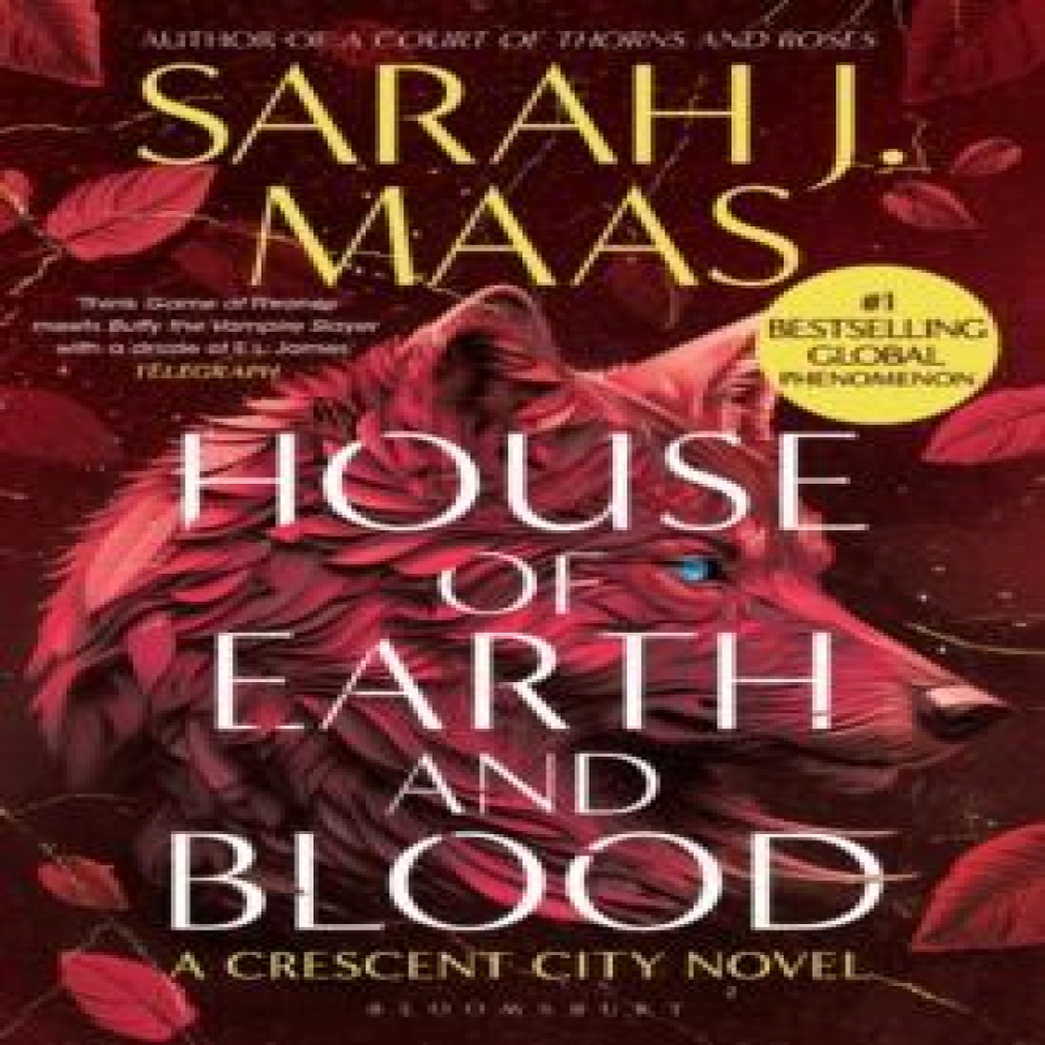 LIVRES House of Earth and Blood : The first book in the SENSATIONAL Crescent City series, from the creator of ACOTAR