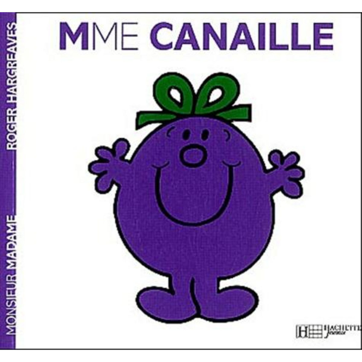 MADAME CANAILLE, Hargreaves Roger