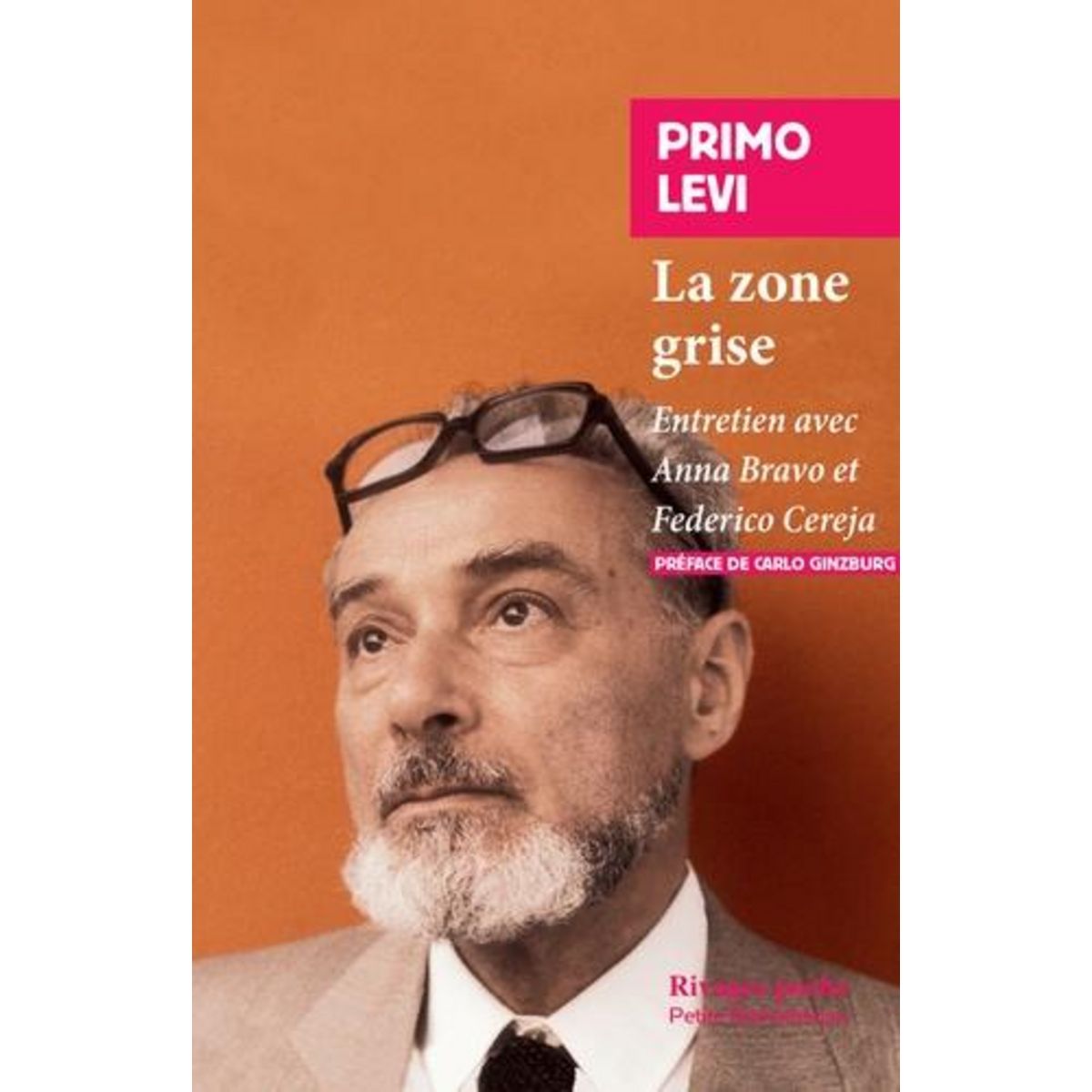LA ZONE GRISE. PRECEDE DE CALVINO, LEVI ET LA ZONE GRISE, Levi Primo