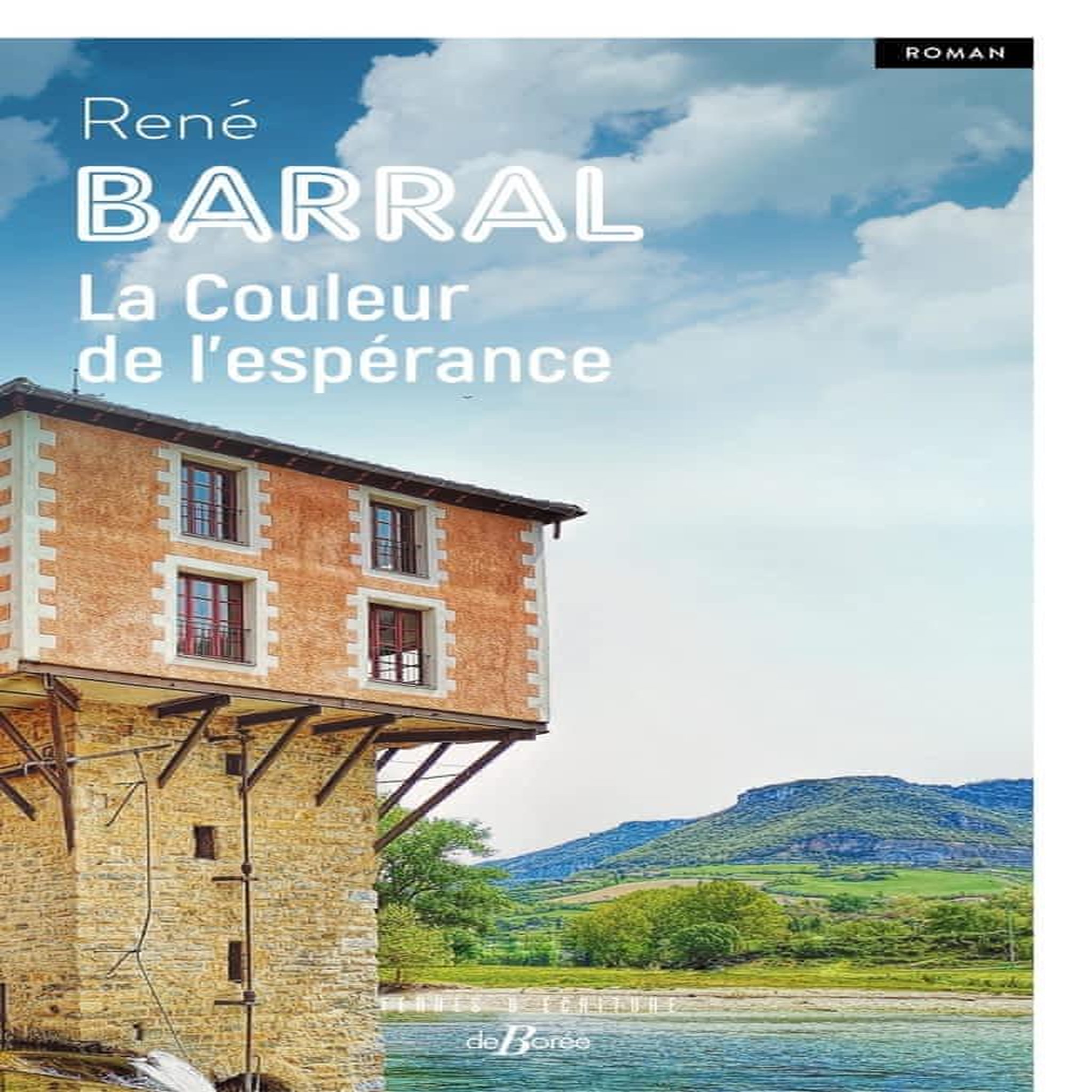 LA COULEUR DE L'ESPERANCE, Barral René