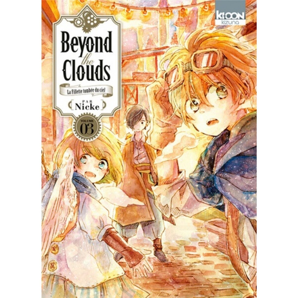  BEYOND THE CLOUDS TOME 3 , Nicke