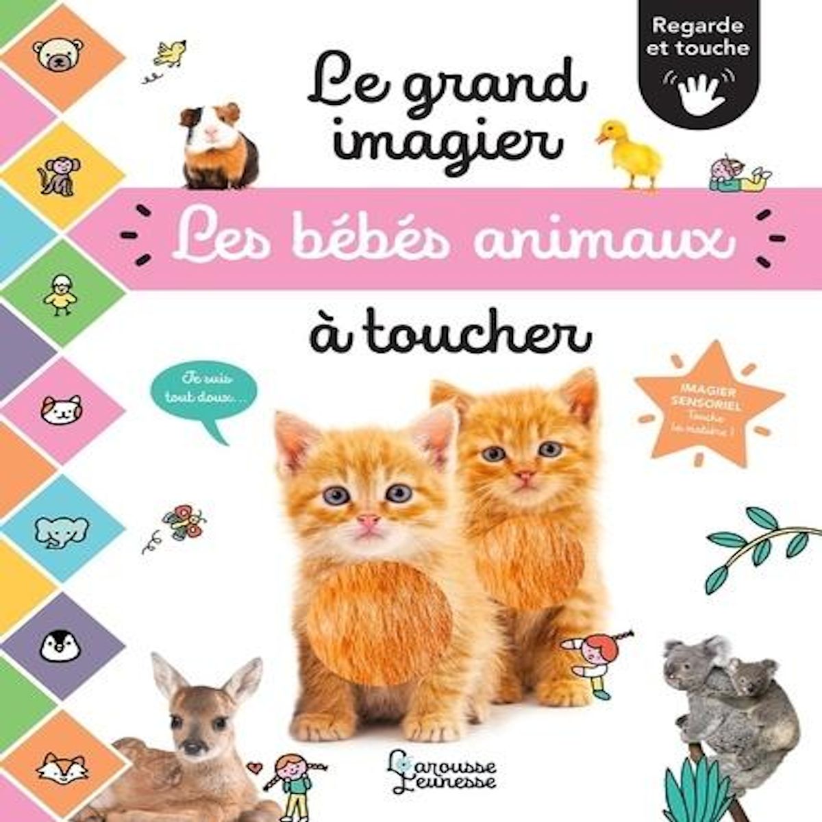 LE GRAND IMAGIER DES BEBES ANIMAUX A TOUCHER, Cogumelo Club