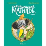 CHEVALERESSE MATHILDE, Fernandez Fabien