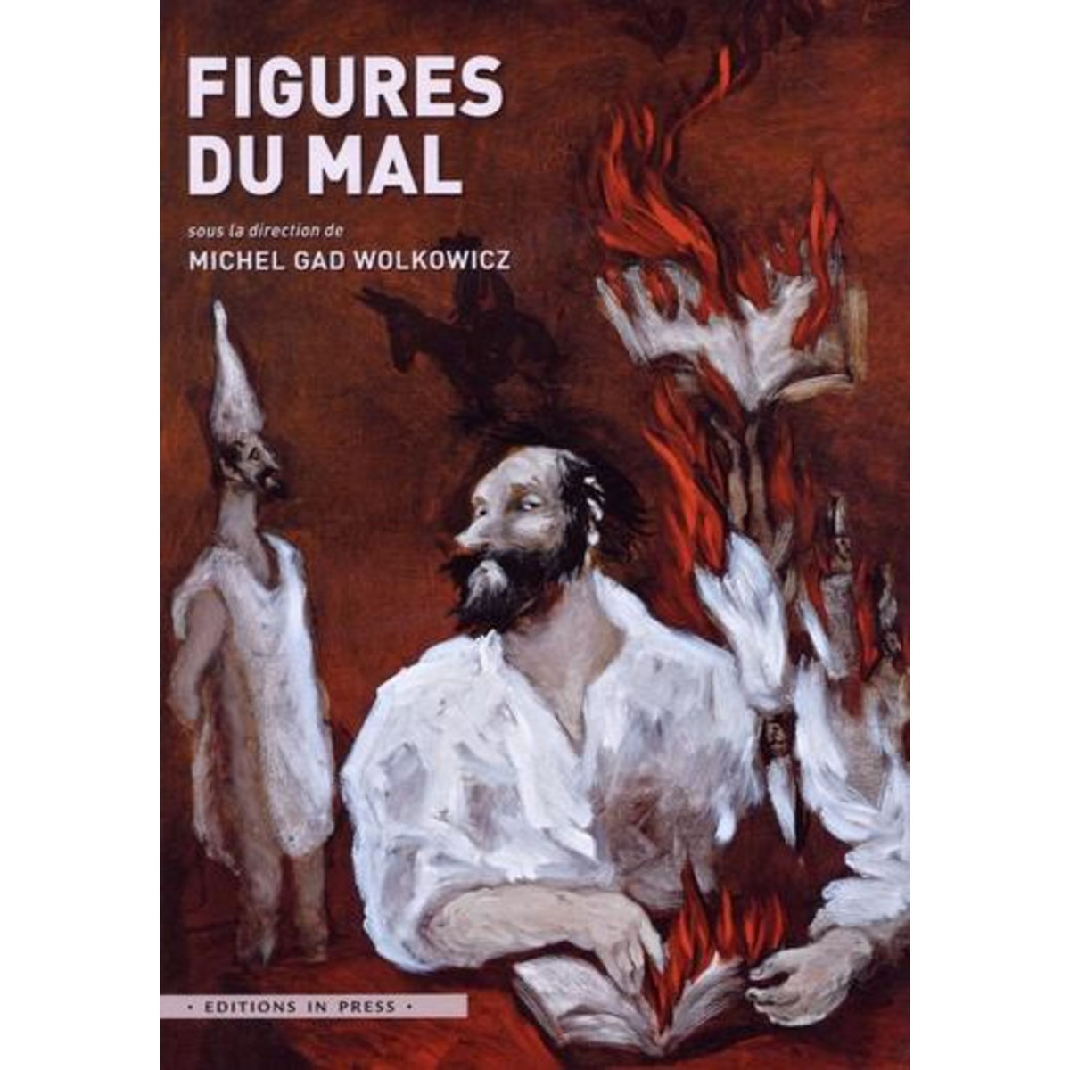 FIGURES DU MAL, Wolkowicz Michel Gad