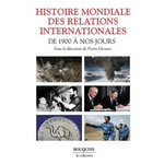 HISTOIRE MONDIALE DES RELATIONS INTERNATIONALES. DE 1900 A NOS JOURS, Grosser Pierre