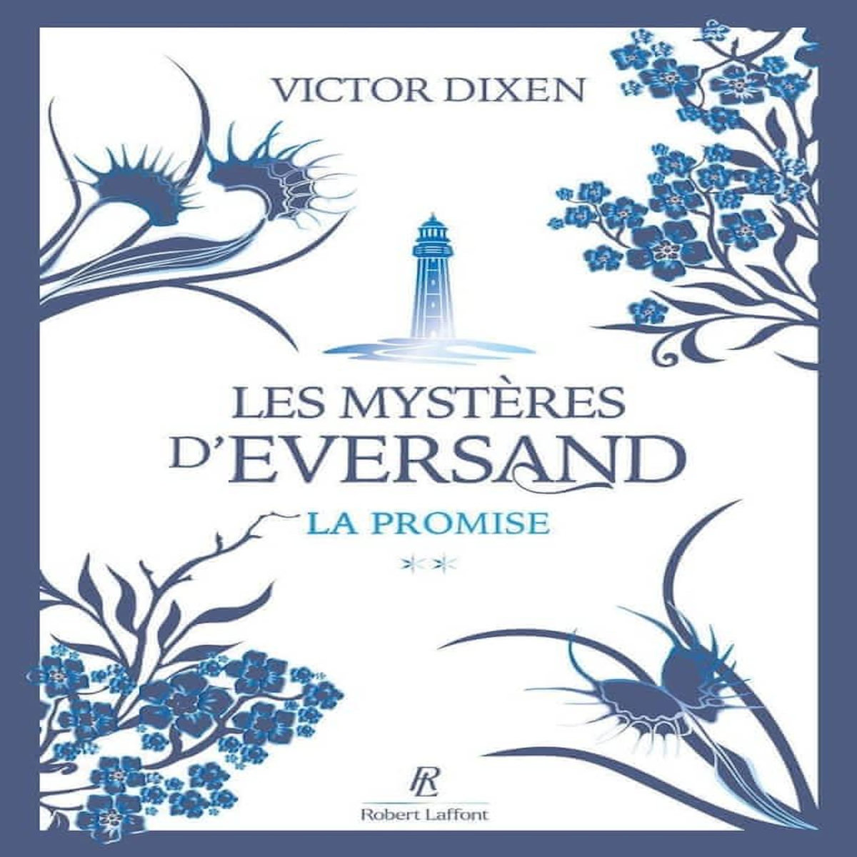 LES MYSTERES D'EVERSAND TOME 2 : LA PROMISE, Dixen Victor