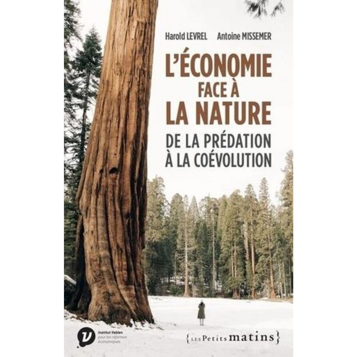 L'ECONOMIE FACE A LA NATURE. DE LA PREDATION A LA COEVOLUTION, Levrel Harold