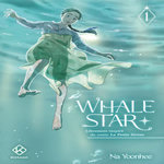 WHALE STAR TOME 1 , Na Yoonhee