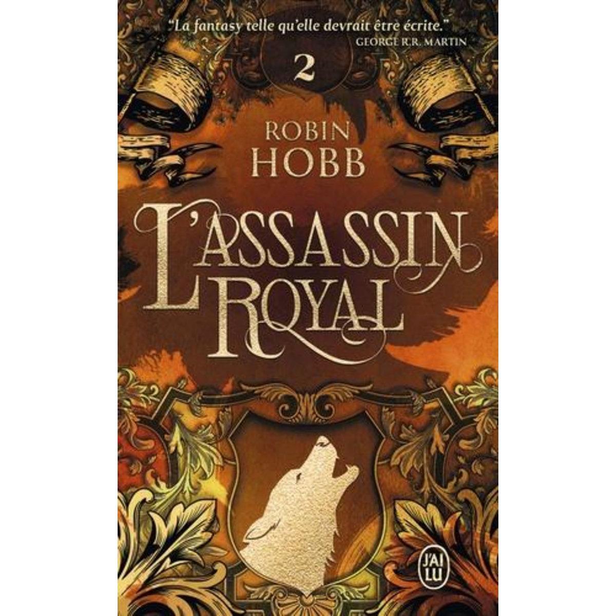 L'ASSASSIN ROYAL TOME 2 : L'ASSASSIN DU ROI, Hobb Robin